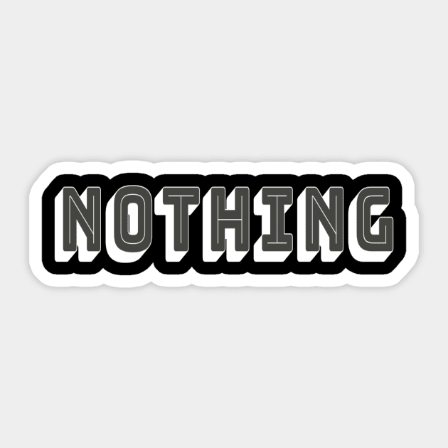 Nothing meme Man's Woman's Sticker by Salam Hadi